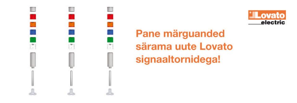 Lovato signaaltornid- pane märguanded särama!